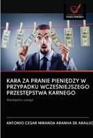 Kara Za Pranie PieniĘdzy W Przypadku WczeŚniejszego PrzestĘpstwa Karnego 6202750502 Book Cover