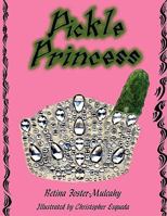 Pickle Princess 1425988490 Book Cover