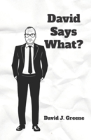 David Says What? B0DZ6NFSGG Book Cover