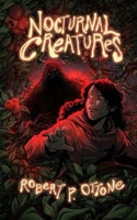 Nocturnal Creatures 1965389058 Book Cover