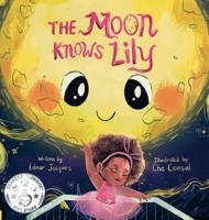 The Moon Knows Lily 1737238713 Book Cover