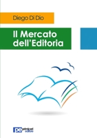 Il mercato dell'editoria 8899747628 Book Cover