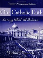 Our Catholic Faith 1594712662 Book Cover