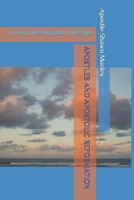 APOSTLES AND APOSTOLIC REFORMATION: Living The Kingdom Lifestyle B0FWQ6TD63 Book Cover