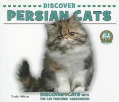 Discover Persian Cats 0766038548 Book Cover