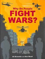 Why Do People Fight Wars? 1526324563 Book Cover