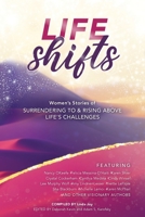 Life Shifts: Surrendering to and Rising Above Life’s Challenges B0CHKZFWZM Book Cover