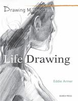 Drawing Masterclass: Life Drawing 1844488187 Book Cover