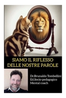 SIAMO IL RIFLESSO DELLE NOSTRE PAROLE (Italian Edition) B0FCS2NWRQ Book Cover