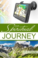 Your Spiritual Journey: Living the God Kind of Life B093B22KHR Book Cover