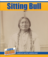 Sitting Bull (The Inside Guide: Famous Native Americans) 1502671069 Book Cover