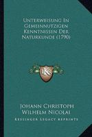 Unterweisung In Gemeinnutzigen Kenntnissen Der Naturkunde (1790) 1120049180 Book Cover