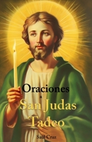 Oraciones a San Judas Tadeo (Spanish Edition) B0CLG8FX98 Book Cover