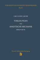 Vorlesungen Uber Analytische Mechanik: Berlin 1847/48 Nach Einer Mitschrift Von Wilhelm Scheibner 3322802906 Book Cover