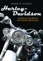 Harley-Davidson: A History of the World's Most Famous Motorcycle 0747813434 Book Cover