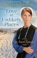 Love in Unlikely Places: An Amish Romance 1680996010 Book Cover