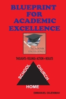 Blueprint for Academic Excellence 1660315859 Book Cover