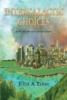 Intergalactic Choices 1733129502 Book Cover