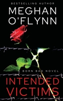 Intended Victims: A Born Bad Novel B09ZCW3FTG Book Cover