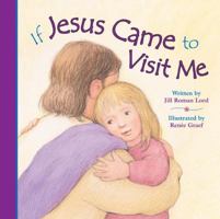 If Jesus Came To Visit Me 0824919084 Book Cover