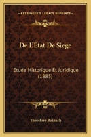 de l'�tat de Si�ge: Etude Historique Et Juridique 1144792207 Book Cover