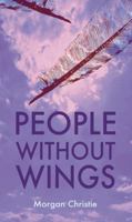 People Without Wings 1733603867 Book Cover