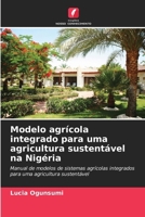Modelo agrícola integrado para uma agricultura sustentável na Nigéria (Portuguese Edition) 6207752511 Book Cover
