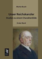 Unser Reichskanzler 1142800253 Book Cover