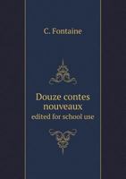 Doce Cuentos Escogidos: Edited for Class Use with Explanatory Notes and Vocabulary (Classic Reprint) 1530973465 Book Cover