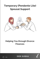 Temporary Spousal Support (Pendente Lite) B0FJ2LD4QC Book Cover