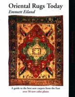 Oriental Rugs Today: A Guide to the Best New Carpets from the East 1893163032 Book Cover
