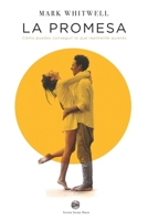 La Promesa: C�mo puedes conseguir lo que realmente quieres 0473453932 Book Cover