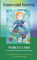 Emerald Green: A unique collection of modern fables, folklore and fairy tales B093RZJJYH Book Cover
