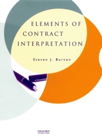 Elements of Contract Interpretation 0195337492 Book Cover