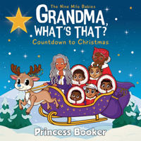 Grandma What’s That? Countdown to Christmas: A Nine Mile Babies Adventure 1636143172 Book Cover