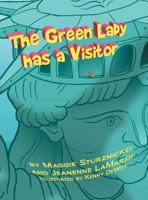The Green Lady Has a Visitor 1601311818 Book Cover
