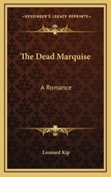 The Dead Marquise A Romance 1432683764 Book Cover