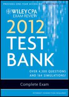 Wiley CPA Exam Review 2012 Test Bank 1 Year Access, Complete Exam 047092389X Book Cover