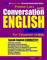Preston Lee's Conversation English For Taiwanese Lesson 1 - 20 1790145457 Book Cover
