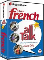 French All Talk Basic Language Course (4 Hour/4 Cds): Learn to Understand French and Speak with Linguaphone Language Programs (All Talk) 0747309507 Book Cover