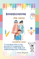 Biodescoding for child: Coloring Book B0CVQWJBR9 Book Cover