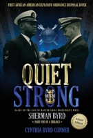 Quiet Strong: First African American Explosive Ordnance Disposal Diver 0997790695 Book Cover