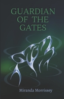 Guardian of the Gates B0BZ2W7C4D Book Cover