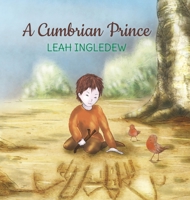 A Cumbrian Prince 152892133X Book Cover