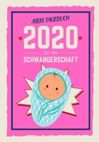 Mein Tagebuch für die Schwangerschaft 2020: Ihr Schwangerschaftstagebuch zum selber eintragen. 124 leere Seiten (liniert) für Ihre Notizen. 1651609004 Book Cover