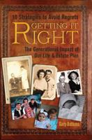 Getting It Right : The Generational Impact of Our Life and Estate Plan 1610058003 Book Cover