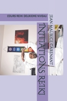 INITIATIONS REIKI: COURS REIKI DEUXIEME NIVEAU B08ZBJQZX9 Book Cover
