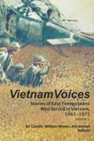Vietnam Voices: Stories of East Tennesseans Who Served in Vietnam, 1965-1975 1697222145 Book Cover