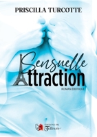 Sensuelle Attraction (French Edition) 2898091227 Book Cover