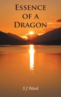 Essence of a Dragon 1839759305 Book Cover